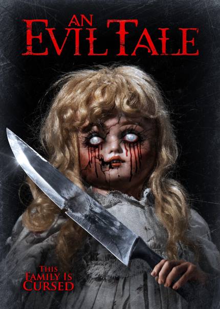 AN EVIL TALE Trailer: Evil Dolls Doing What Evil Dolls Do, Now on Digital